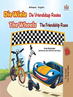 cover image of Die Wiele the Wheels Die Vriendskap Resies the Friendship Race